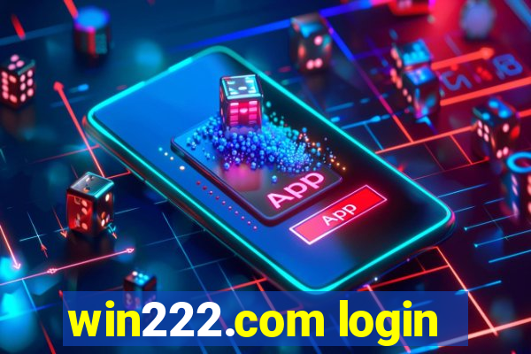 win222.com login